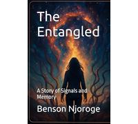 The Entangled: A Story of Signals and Memory