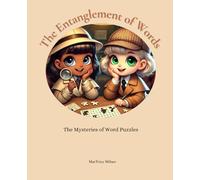 The Entanglement of Words: The Mysteries of Word Puzzles |The Ultimate Brain Game Puzzle Book Word Ladder Crossword Worduko Scramblers Cryptogram Anagrams & Word Search