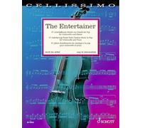 The Entertainer: 37 Entertaining Pieces from Classical Music to Pop for Cello and Piano