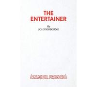 The Entertainer: A Play