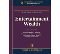 The Entertainment Wealth Architecture Reference: Volume One: A Practitioner-First Guide for Advisors to Entertainers and Their Families