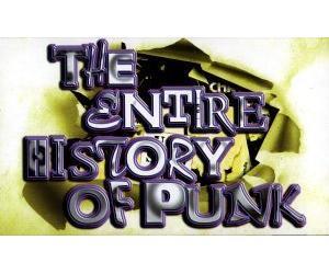The Entire History of Punk by Various (2002-05-30)