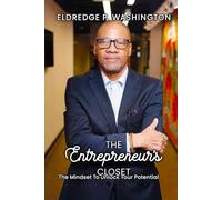 The Entrepreneur’s Closet: The Mindset to Unlock Your Potential