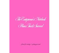 The Entrepreneur’s Notebook Plan Track Succeed: Your Ultimate Journal to Turning Ideas into Action and Achieving Breakthroughs