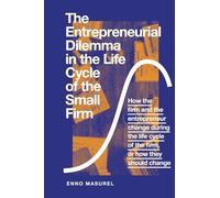 Enno Masurel The Entrepreneurial Dilemma in the Life Cycle of the Sm (Tascabile)