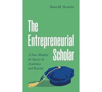 The Entrepreneurial Scholar: Thinking Outside the Academic Box