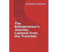 The Entrepreneur's Journey: Lessons from the Trenches