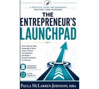 The Entrepreneur's Launchpad: A Guide and Workbook for Emerging Venture Founders