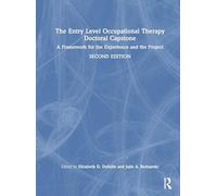 The Entry Level Occupational Therapy Doctoral Capstone: A Framework for the Experience and the Project