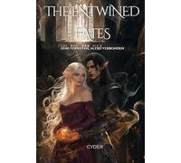 The entwined fates: Eens verweven, altijd verbonden