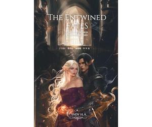 The Entwined Fates: Once Entwined, Forever bound
