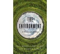The Environment: A History of the Idea - Warde Paul