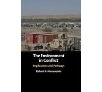 The Environment in Conflict: Implications and Pathways