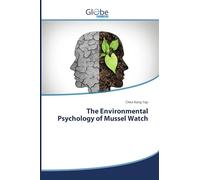 The Environmental Psychology of Mussel Watch