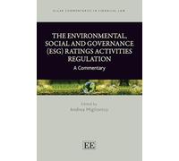 The Environmental, Social and Governance Esg Ratings Activities Regulation: A Commentary