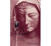 The Envy of Angels: Cathedral Schools and Social Ideals in Medieval Europe, 950-1200