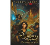 The Ephemera Chronicles - Whisperglen’s Quill