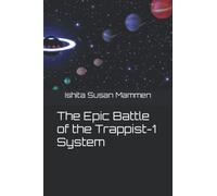The Epic Battle of the Trappist-1 System