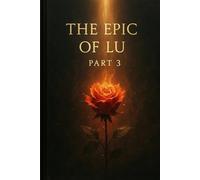 The Epic Of Lu, Part 3