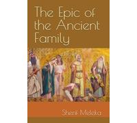 The Epic of the Ancient Family: a Novel