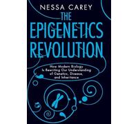 Nessa Carey The Epigenetics Revolution (Tascabile)