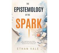 The Epistemology of the Spark