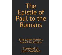 The Epistle of Paul to the Romans: King James Version, Giant Print Edition