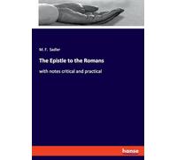The Epistle to the Romans: with notes critical and practical