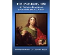 The Epistles of John: An Essential Reader for Students of Biblical Greek