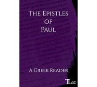 The Epistles of Paul: A Greek Reader