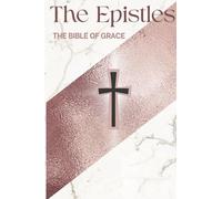 The Epistles: The Bible of Grace