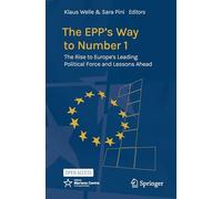 The Epp’s Way to Number 1: The Rise to Europe's Leading Political Force and Lessons Ahead