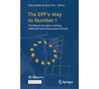 The Epp’s Way to Number 1: The Rise to Europe's Leading Political Force and Lessons Ahead