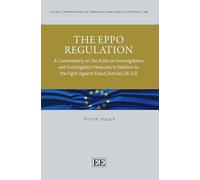 The EPPO Regulation: A Commentary on the Rules on Investigations and Investigation Measures in Relation to the Fight Against Fraud (Articles 26-33)
