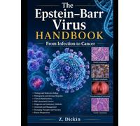 The Epstein-Barr Virus Handbook: From Infection to Cancer