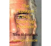 The "Epstein Class," Cover-up Problem: New AI Analysis
