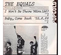 The Equals - I Won't Be There / Baby, Come Back