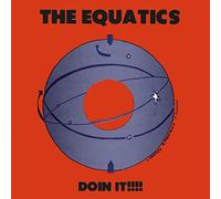 The Equatics - Doin' It!!!!