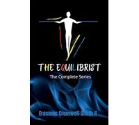 The Equilibrist The Complete Series