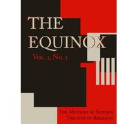 The Equinox: Volume 1, Number 1