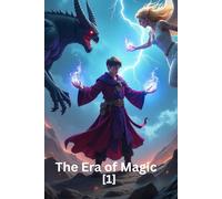 The Era of Magic: From Humble Beginnings to Legendary Heights: The Rise of the Prophet Wilson
