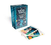 The Eras Tarot : A Deck and Guidebook Tribute to the Magic of Taylor Swift (Unofficial and Unauthorized)