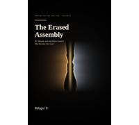 The Erased Assembly: El, Yahweh, and the Divine Council That Became One God