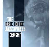 The Eric Ineke JazzXpress - Cruisin'