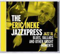 THE ERIC INEKE JAZZXPRESS Jazz Xl (CD)