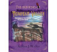 The Erie Echo of Tempest Valley: The Legends of the Witches of Cravens Gulch