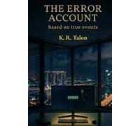 The Error Account: A Man Who Kept Going