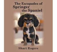 The Escapades of Springer the Spaniel: 1