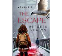 The Escape: Between realms volume 2
