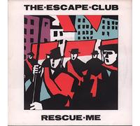 The Escape Club - Rescue Me